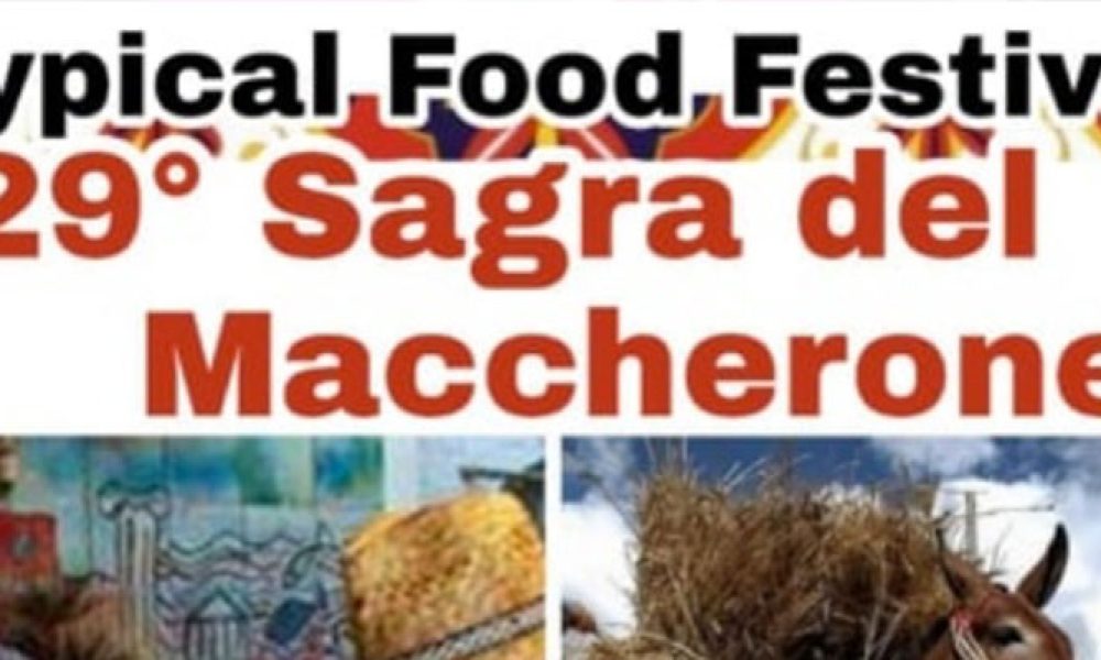 29° Sagra del Maccherone, Typical Food Festival dal 5 al 7 Agosto 2019
