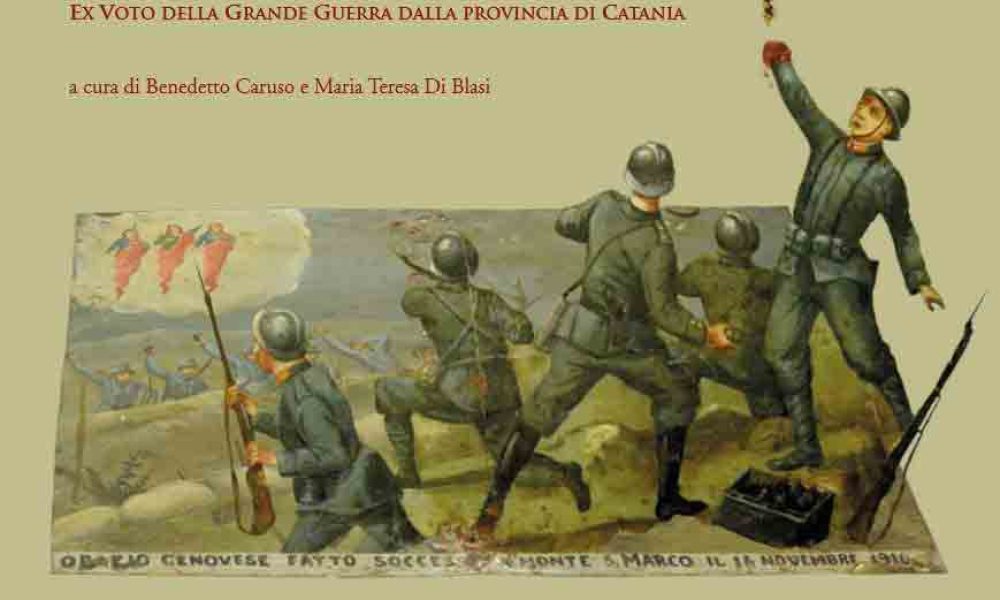 “Miracoli al Fronte. Ex voto della Grande Guerra dalla Provincia di Catania”