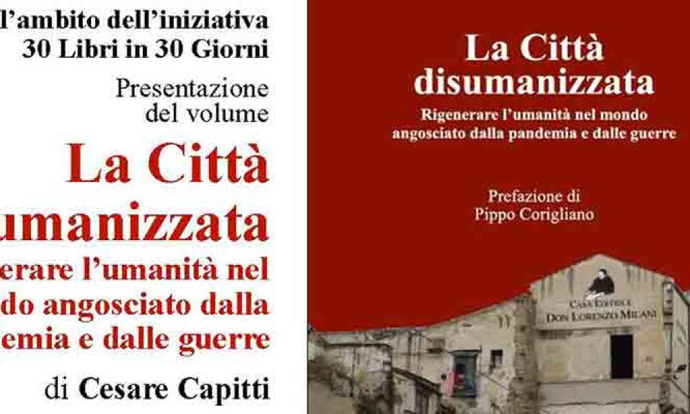 “30 Libri in 30 Giorni”: Cesare Capitti “La Città disumanizzata”