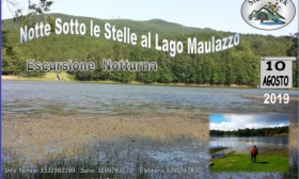 Trekking sotto le stelle di San Lorenzo al Lago Maulazzo