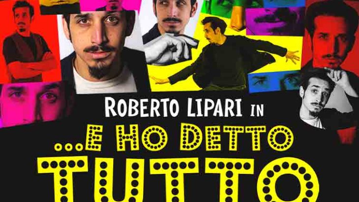 Al Teatro Giuseppe Di Stefano Roberto Lipari in “…E Ho Detto tutto”