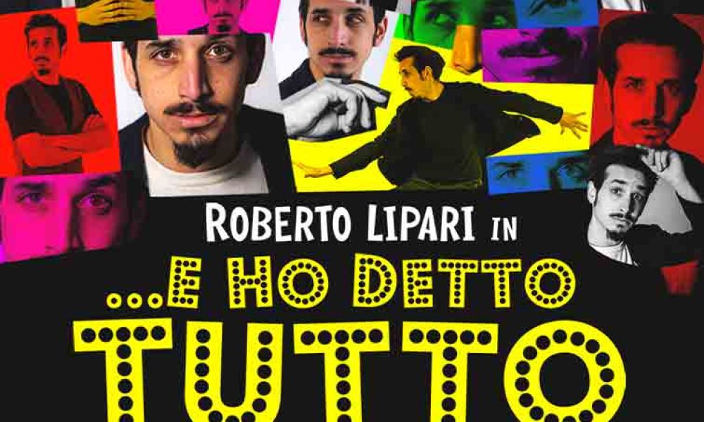 Al Teatro Giuseppe Di Stefano Roberto Lipari in “...E Ho Detto tutto”