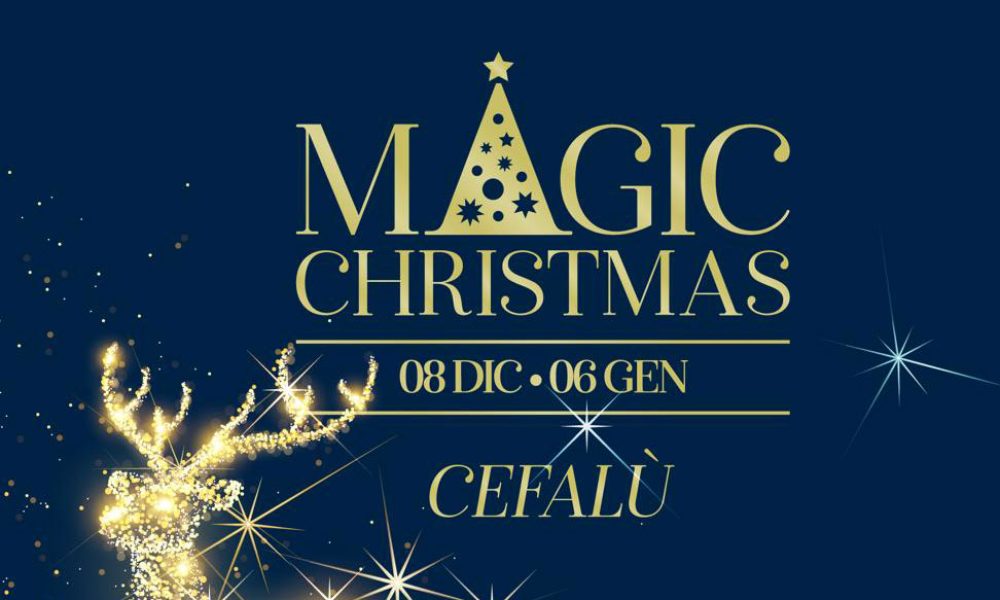 Magic Christmas 2018 a Cefalù: un mese di appuntamenti incredibili per i cittadini e i turisti
