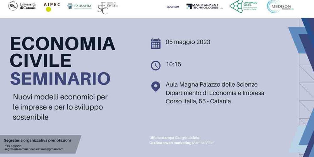 Nuovi Modelli Economici per le Imprese e per lo Sviluppo Sostenibile: a Catania il Seminario di Economia Civile