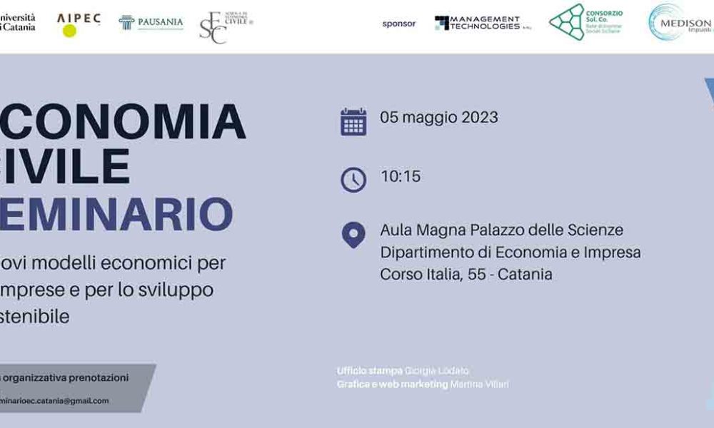 Nuovi Modelli Economici per le Imprese e per lo Sviluppo Sostenibile: a Catania il Seminario di Economia Civile